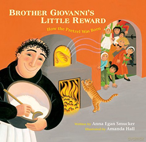 Brother Giovanni's Little Reward: How The Pretzel Was Born - Anna Egan Smucker [KSIĄŻKA]