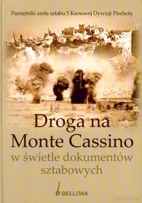 Droga Do Monte Casino W Świetle Dokumentów Sztabowych (twarda) [KSIĄŻKA]