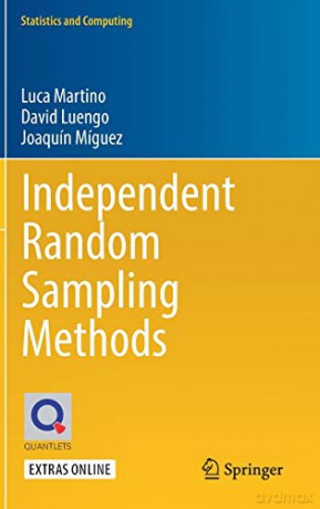 Independent Random Sampling Methods Statistics and Computing - Luca Martino [KSIĄŻKA]