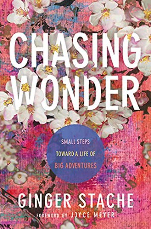 Chasing Wonder: Small Steps Toward A Life Of Big Adventures - Ginger Stache [KSIĄŻKA]