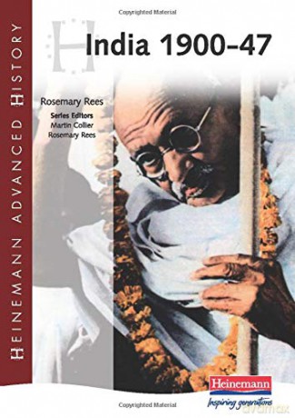 India 1900-47 Heinamann Advanced History Heinemann Advanced History - Rosemary Rees [KSIĄŻKA]