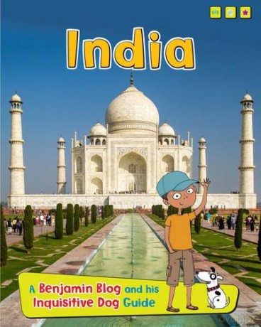 India: A Benjamin Blog and His Inquisitive Dog Guide Country Guides, with Benjamin Blog and his Inquisitive Dog - Anita Ganeri [KSIĄŻKA]