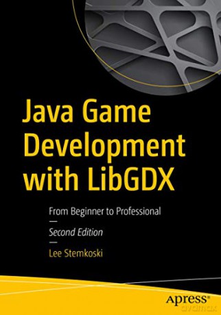 Java Game Development With Libgdx: From Beginner To Professional - Lee Stemkoski [KSIĄŻKA]