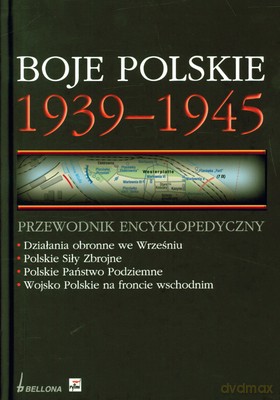 Boje Polskie 1939-1945 Przewodnik Encyklopedyczny (twarda) - Opracowaniie Zbiorowe [KSIĄŻKA]