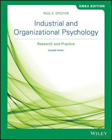 Industrial and Organizational Psychology: Research and Practice - Paul E. Spector [KSIĄŻKA]