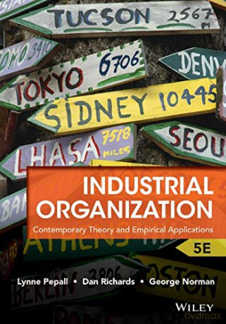 Industrial Organization: Contemporary Theory and Empirical Applications - Lynne Pepall [KSIĄŻKA]