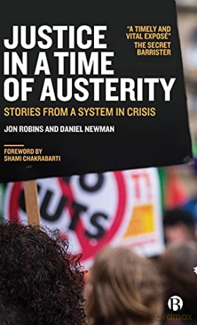 Justice In A Time Of Austerity: Stories From A System In Crisis - Jon Robins [KSIĄŻKA]