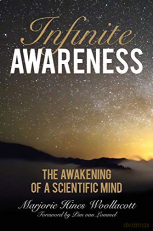 Infinite Awareness: The Awakening of a Scientific Mind - Majorie Hines Woollacott [KSIĄŻKA]