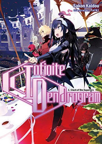 Infinite Dendrogram: Volume 3 Infinite Dendrogram light novel 3 - Sakon Kaidou [KSIĄŻKA]