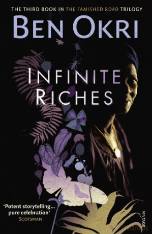 Infinite Riches The Famished Road Trilogy - Ben Okri [KSIĄŻKA]