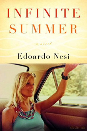 Infinite Summer - Edoardo Nesi [KSIĄŻKA]