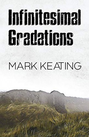 Infinitesimal Gradations - Mark Keating [KSIĄŻKA]