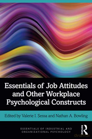 Essentials Of Job Attitudes And Other Workplace Psychological Constructs (Essentials Of Industrial And Organizational Psychology) - Valerie I. Sessa [KSIĄŻKA]
