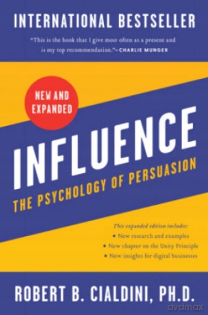Influence, New and Expanded: The Psychology of Persuasion - Robert B Cialdini PhD [KSIĄŻKA]