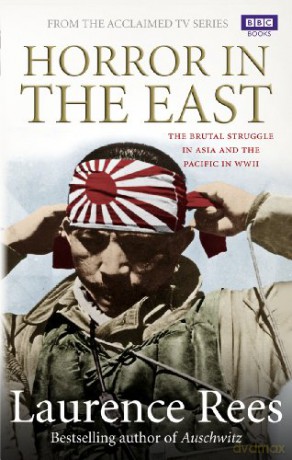 Horror In The East - Laurence Rees [KSIĄŻKA]