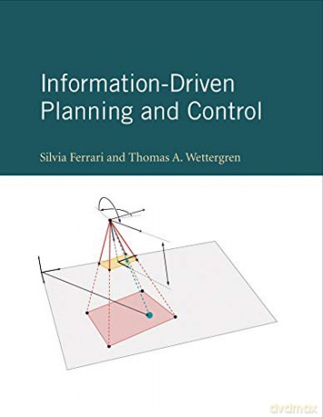 Information-Driven Planning and Control Cyber Physical Systems Series - Thomas A. Wettergren [KSIĄŻKA]