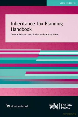 Inheritance Tax Planning Handbook - John Bunker [KSIĄŻKA]