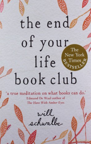 The End Of Your Life Book Club - Will Schwalbe [KSIĄŻKA]