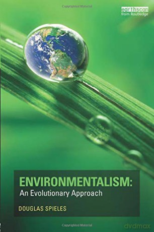 Environmentalism: An Evolutionary Approach - Douglas Spieles [KSIĄŻKA]