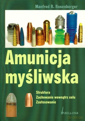 Amunicja Myśliwska - Manfred R. Rosenberger [KSIĄŻKA]
