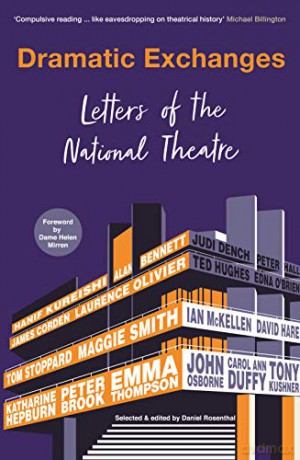 Dramatic Exchanges: Letters Of The National Theatre - National Theatre Letters [KSIĄŻKA]