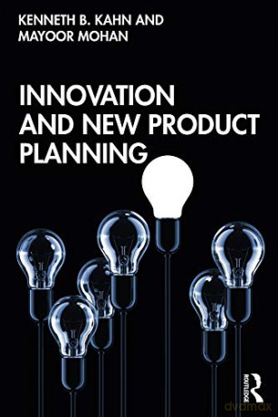Innovation and New Product Planning - Kenneth B. Kahn [KSIĄŻKA]