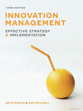 Innovation Management: Effective Strategy and Implementation - Keith Goffin [KSIĄŻKA]