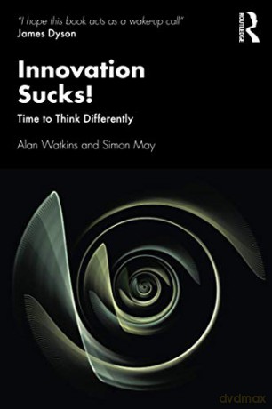 Innovation Sucks!: Time to Think Differently - Alan Watkins [KSIĄŻKA]