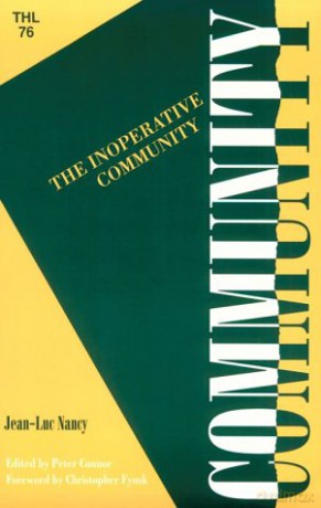Inoperative Community: 76 Theory and History of Literature - Jean-Luc Nancy [KSIĄŻKA]