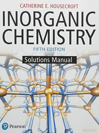 Inorganic Chemistry Solutions Manual - Catherine Housecroft [KSIĄŻKA]