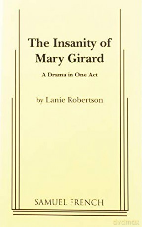 Insanity Of Mary Girard - Lanie Robertson [KSIĄŻKA]