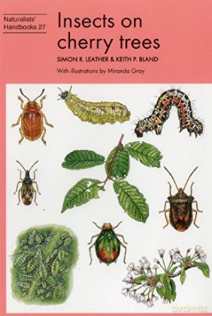Insects on cherry trees: Vol. 27 Naturalists' Handbooks - Simon R. Leather [KSIĄŻKA]