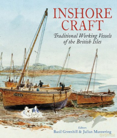 Inshore Craft: Traditional Working Vessels of the British Isles - Basil Greenhill [KSIĄŻKA]