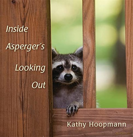 Inside Asperger's Looking Out - Kathy Hoopmann [KSIĄŻKA]
