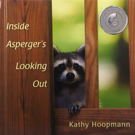 Inside Asperger's Looking Out - Kathy Hoopmann [KSIĄŻKA]