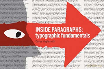 Inside Paragraphs: Typographic Fundamentals - Cyrus Highsmith [KSIĄŻKA]