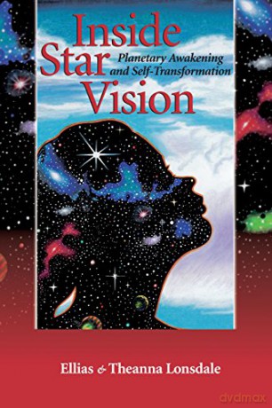 Inside Star Vision Inside Astrology: Planetary Awakening and Self-transformation - Ellias Lonsdale [KSIĄŻKA]