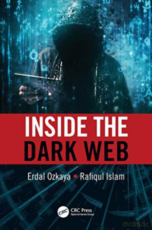 Inside the Dark Web - Erdal Ozkaya [KSIĄŻKA]