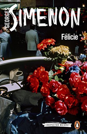Félicie: Inspector Maigret #25 - Georges Simenon [KSIĄŻKA]