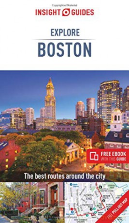 Insight Guides Explore Boston Travel Guide with Free eBook Insight Explore Guides - Insight Guides [KSIĄŻKA]
