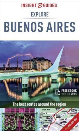 Insight Guides Explore Buenos Aires Travel Guide with Free eBook Insight Explore Guides - Insight Guides [KSIĄŻKA]