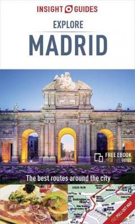Insight Guides Explore Madrid Travel Guide with Free eBook Insight Explore Guides - Insight Guides [KSIĄŻKA]