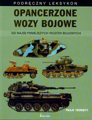 Opancerzone Wozy Bojowe - Philip Trewhitt [KSIĄŻKA]