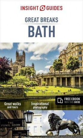 Insight Guides Great Breaks Bath Travel Guide with Free eBook Insight Great Breaks - Insight Guides [KSIĄŻKA]