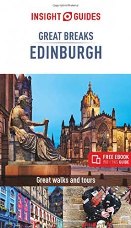 Insight Guides Great Breaks Edinburgh Travel Guide with Free eBook Insight Great Breaks - Insight Guides [KSIĄŻKA]