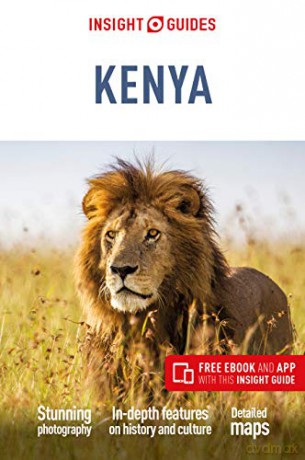 Insight Guides Kenya Travel Guide with Free eBook Insight Guides, 433 - Insight Guides [KSIĄŻKA]