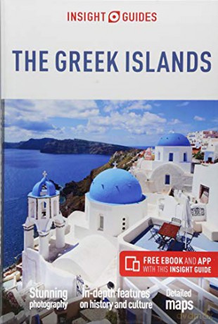 Insight Guides The Greek Islands Travel Guide with Free eBook Insight Guides, 374 - Insight Guides [KSIĄŻKA]