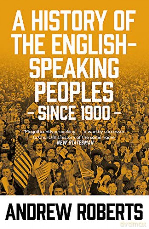 A History Of The English-Speaking Peoples Since 1900 - Andrew [KSIĄŻKA]