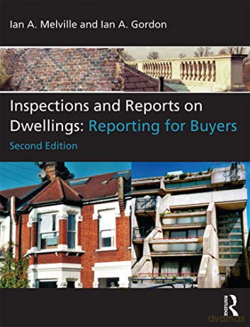 Inspections and Reports on Dwellings: Reporting for Buyers - Ian A. Melville [KSIĄŻKA]