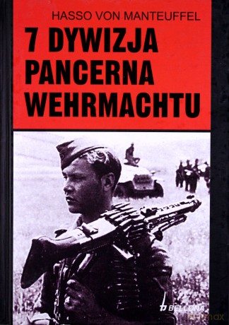 7. Dywizja Pancerna Wehrmachtu (twarda) - Hasso Von Manteuffel [KSIĄŻKA]